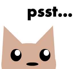 psst...